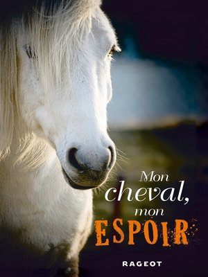 cover image of Mon cheval, mon espoir